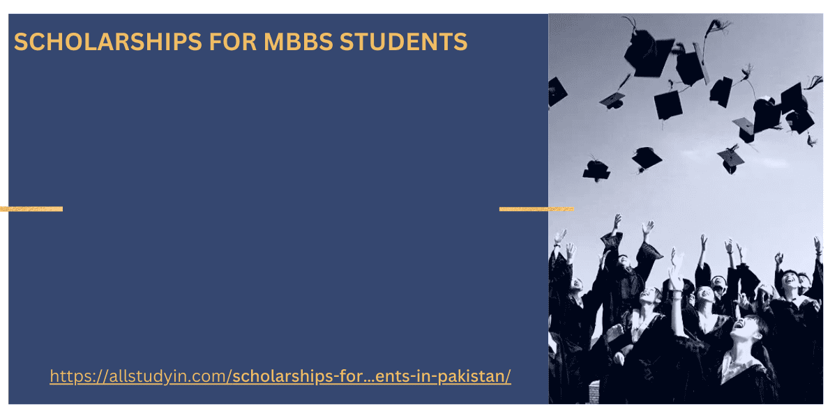 Scholarships for MBBS Students in Pakistan