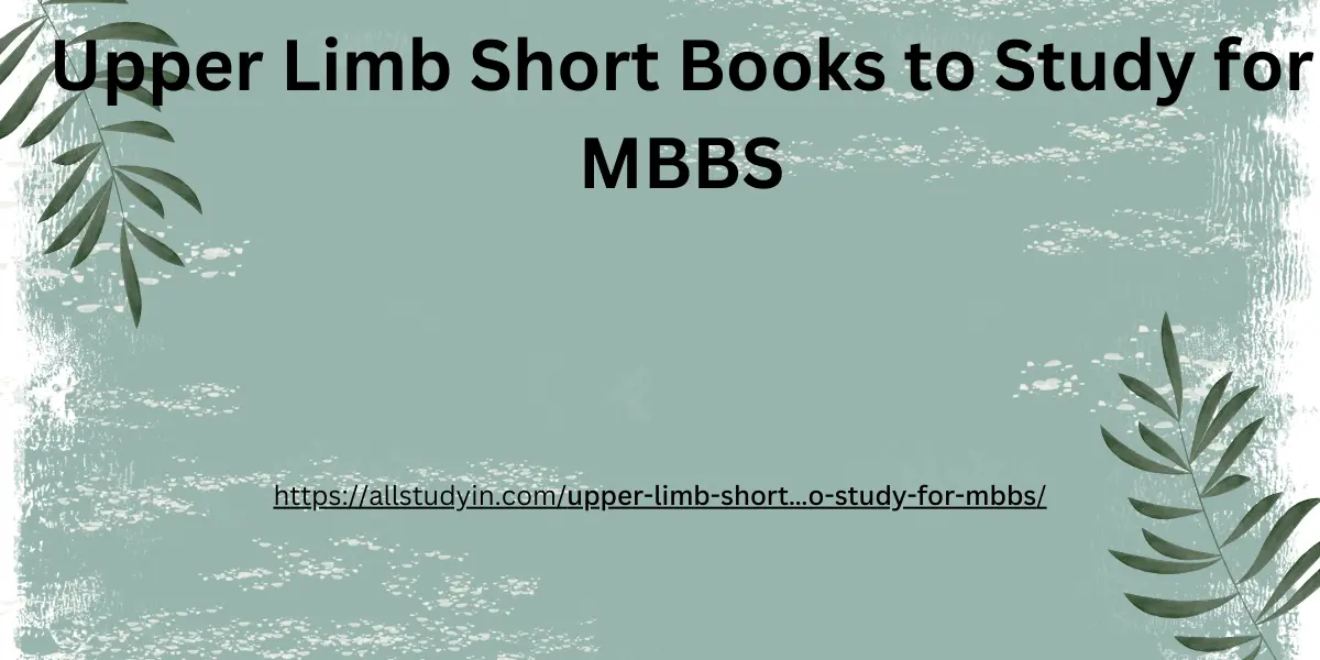 Upper Limb Short Books to Study for MBBS