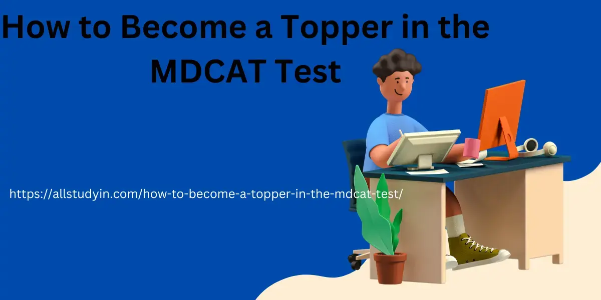 How to Become a Topper in the MDCAT Test